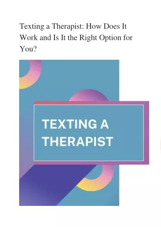 Texting a Therapist: How Does It Work and Is It the Right Option for You?
