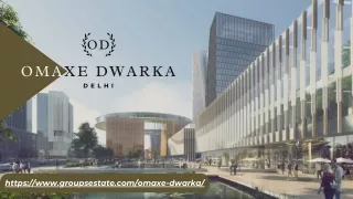 Omaxe Dwarka Delhi: Redefining Luxury in Commercial Real Estate