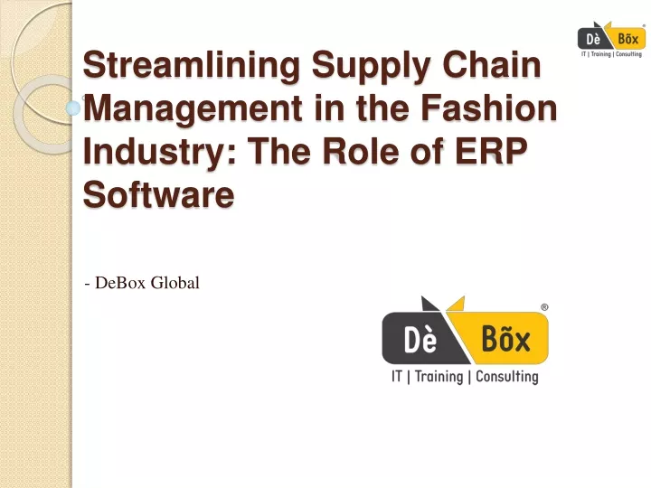 streamlining supply chain management in the fashion industry the role of erp software