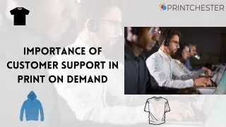 Customer Support Is Must For A Print On Demand Business