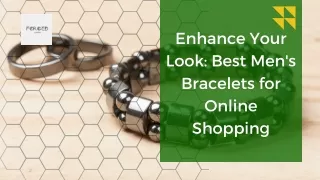 Enhance Your Look Best Men's Bracelets for Online Shopping