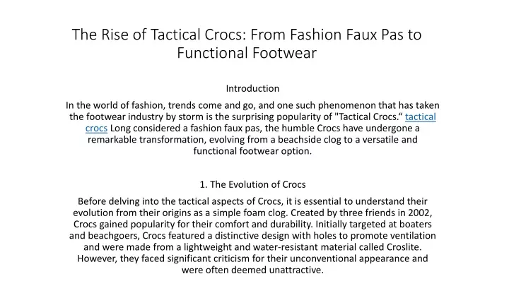 the rise of tactical crocs from fashion faux