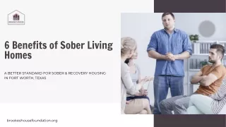 6 Benefits of Sober Living Homes