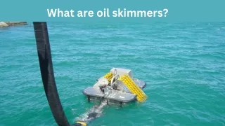 What are oil skimmers
