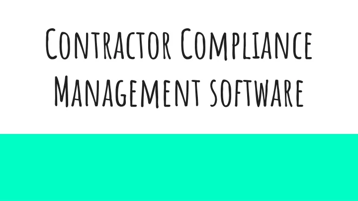 contractor compliance management software