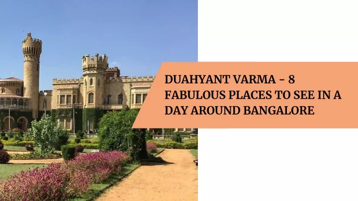 duahyant varma 8 fabulous places