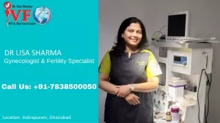 Gynecologist Doctor in Ghaziabad | Fertility Specialist