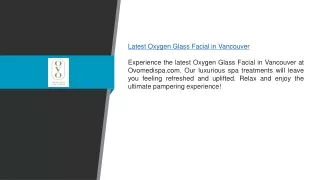 Latest Oxygen Glass Facial In Vancouver | Ovomedispa.com