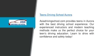 Teens Driving School Aurora Asiadrivingschool.com