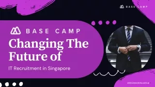 Base Camp's Trailblazing Approach to IT Recruitment in Singapore