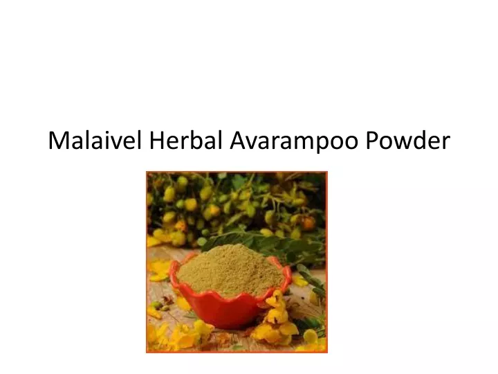 malaivel herbal avarampoo powder