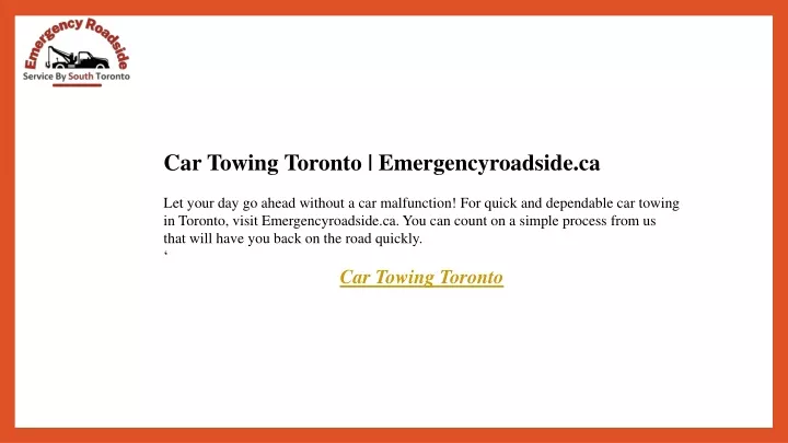 car towing toronto emergencyroadside ca let your