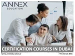CERTIFICATION COURSES IN DUBAI PPTX - slide 1