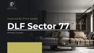 DLF Sector 77 Gurgaon | Residential Apartments in Gurgaon