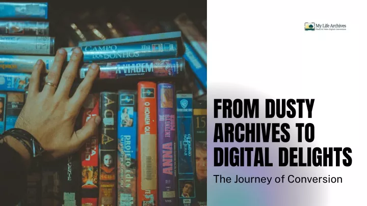 from dusty archives to digital delights