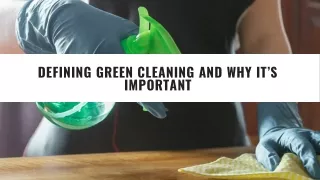 Defining Green Cleaning And Why It’s Important