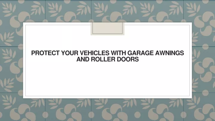 protect your vehicles with garage awnings