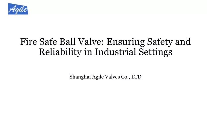 fire safe ball valve ensuring safety