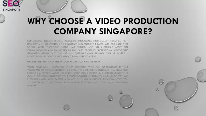 why choose a video production company singapore