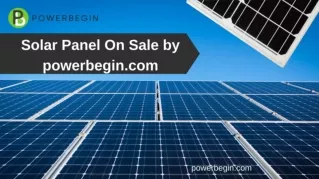 Solar Panel On Sale by Powerbegin.com