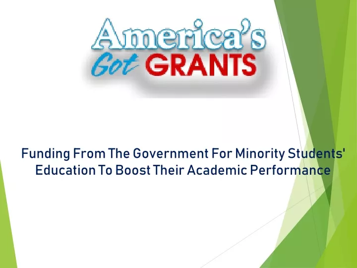 funding from the government for minority students education to boost their academic performance