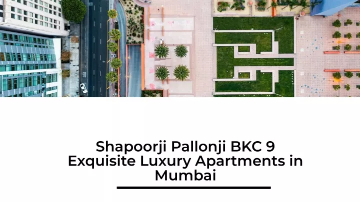 shapoorji pallonji bkc 9 exquisite luxury