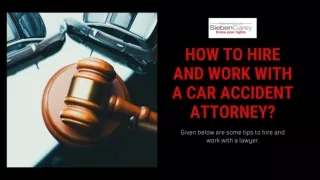 How to Hire and Work With a Car Accident Attorney?