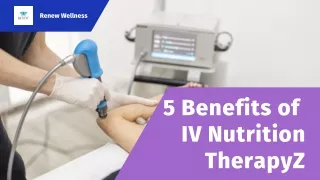 5 Benefits of IV Nutrition Therapy