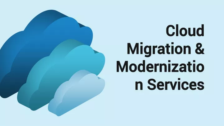 cloud migration modernization services