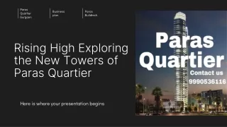 Rising High Exploring the New Towers of Paras Quartier