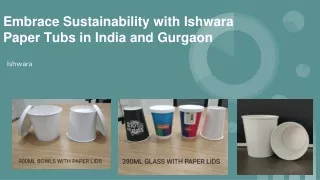 Paper Tubs In India | Paper Tubs in Gurgaon | Ishwara