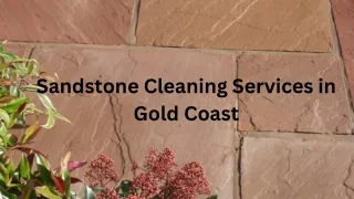 Looking for Sandstone Cleaning Services in Gold Coast?