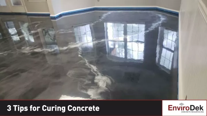 3 tips for curing concrete