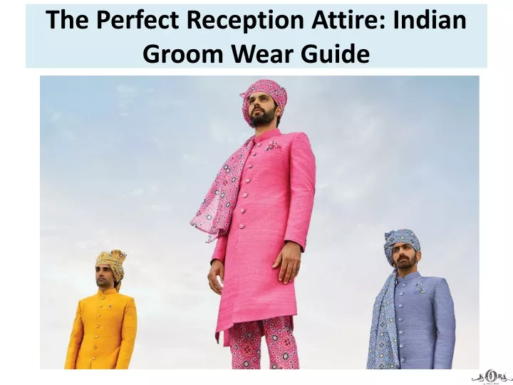 the perfect reception attire indian groom wear guide