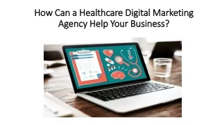How Can a Healthcare Digital Marketing Agency Help