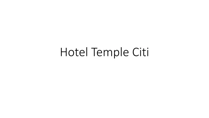 hotel temple citi