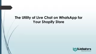 the utility of live chat on whatsapp for your shopify store
