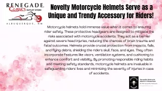 Novelty Motorcycle Helmets Serve as a Unique and Trendy Accessory for Riders!