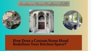 How a Custom Stone Hood Redefines Your Kitchen Space