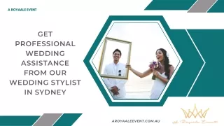 Get Professional Wedding Assistance from Our Wedding Stylist in Sydney