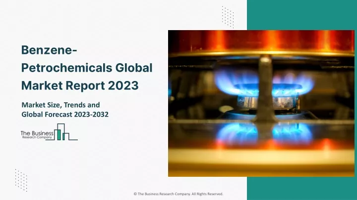 benzene petrochemicals global market report 2023