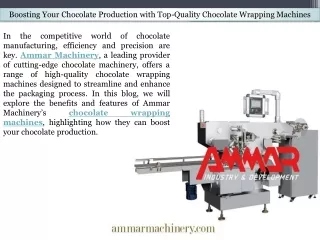 Boosting Your Chocolate Production with Top-Quality Chocolate Wrapping Machines