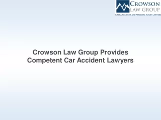 Crowson Law Group Provides Competent Car Accident Lawyers
