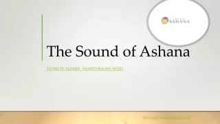 Sound of Ashana | Sound Healing Music