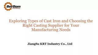 Exploring Types of Cast Iron and Choosing the Right Casting Supplier