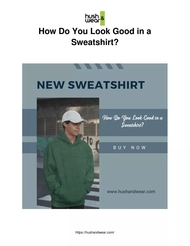 how do you look good in a sweatshirt