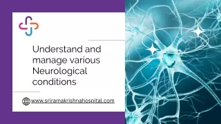 Understand and Manage Various Neurological Conditions