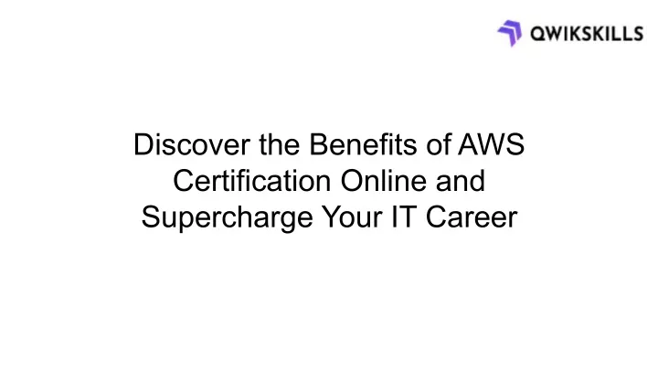 discover the benefits of aws certification online