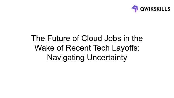 the future of cloud jobs in the wake of recent