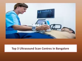 Top 3 Ultrasound Scan Centres in Bangalore